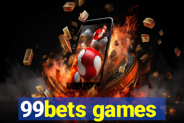 99bets games